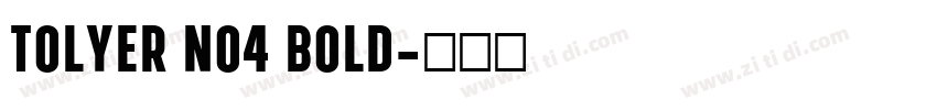 Tolyer No4 Bold字体转换